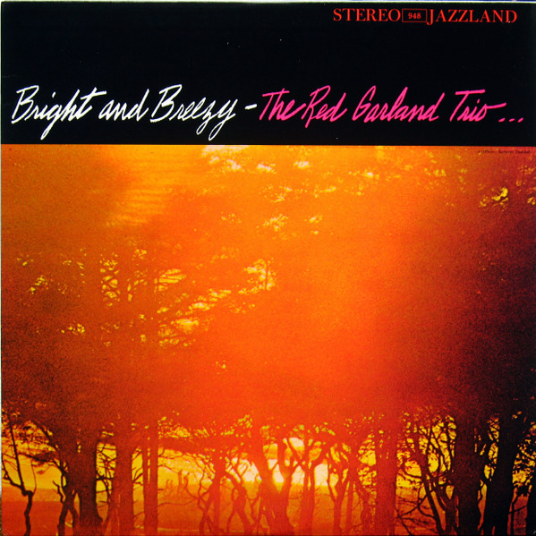 Red Garland Trio – Bright And Breezy | The Skeptical Audiophile