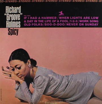 Richard “Groove” Holmes – Spicy | The Skeptical Audiophile