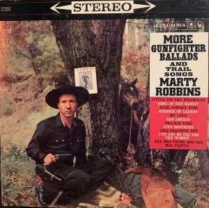 Marty Robbins – More Gunfighter Ballads And Trail Songs | The Skeptical ...