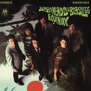 Sergio Mendes and Brasil '66 – Equinox | The Skeptical Audiophile