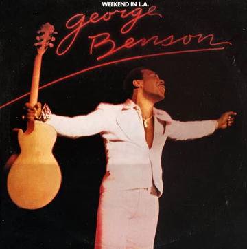 George Benson – Weekend in L.A. | The Skeptical Audiophile