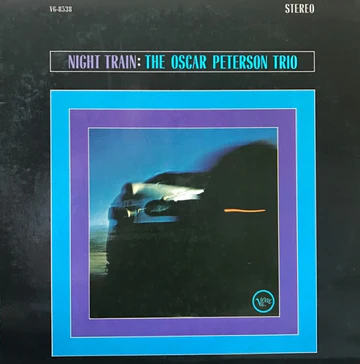 Oscar Peterson – Night Train | The Skeptical Audiophile