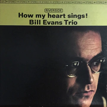 Bill Evans – How My Heart Sings! | The Skeptical Audiophile